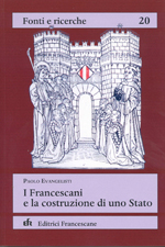Paolo Evangelisti I Francescani (copertina) Editrice Francescana 2005